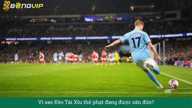 Giải Mã Kèo Tài Xỉu thẻ phạt – Đọc Trận Cực Chuẩn